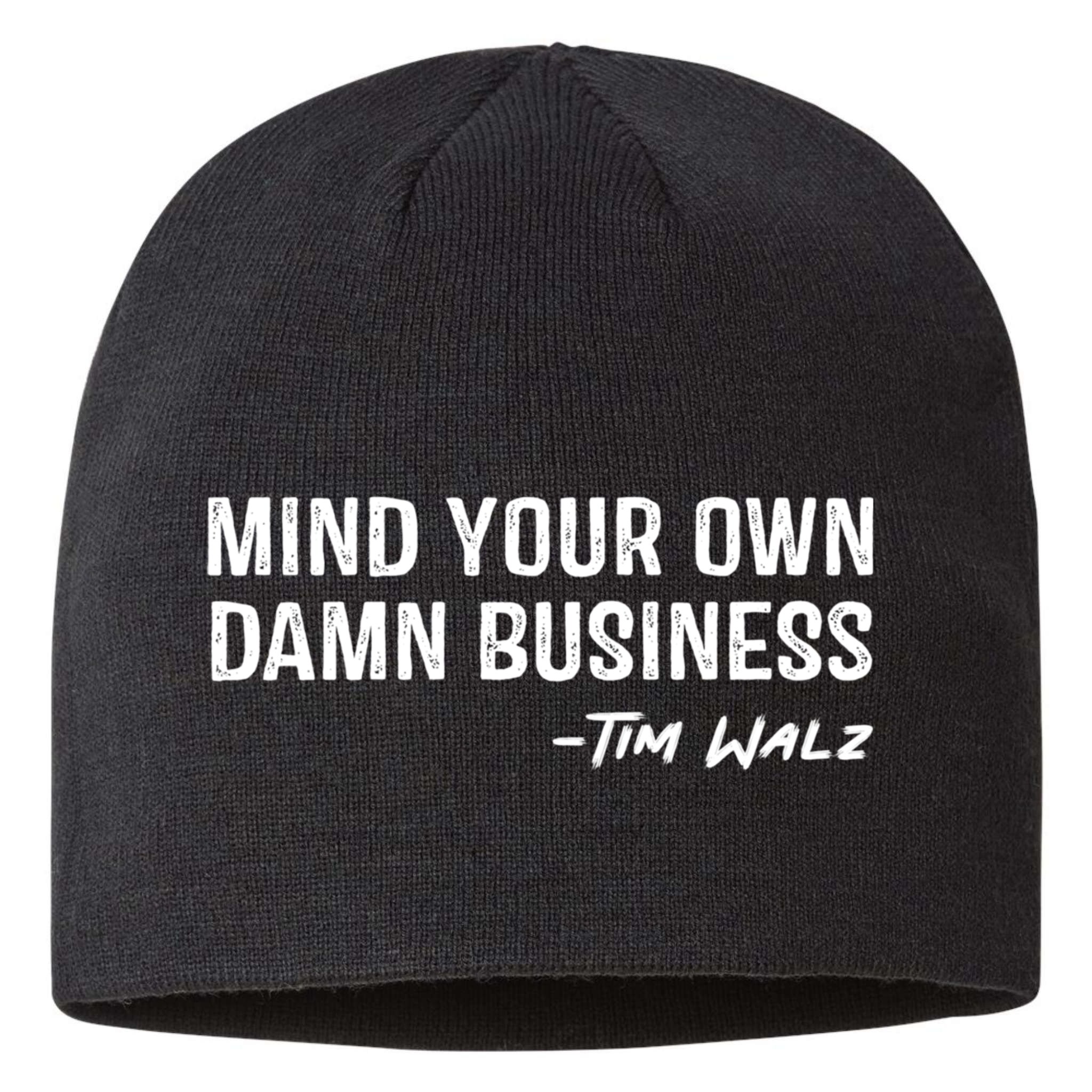 Harris Walz 2024 Mind Your Own Damn Business Sustainable Beanie