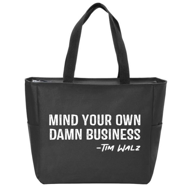 Harris Walz 2024 Mind Your Own Damn Business Zip Tote Bag
