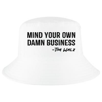 Harris Walz 2024 Mind Your Own Damn Business Cool Comfort Performance Bucket Hat