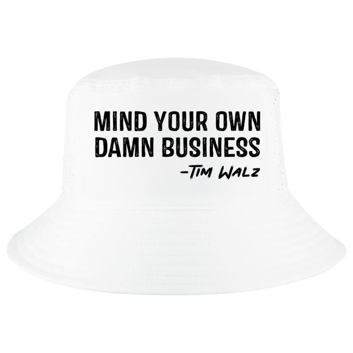 Harris Walz 2024 Mind Your Own Damn Business Cool Comfort Performance Bucket Hat