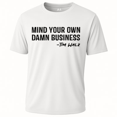Harris Walz 2024 Mind Your Own Damn Business Performance Shirt