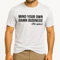 Harris Walz 2024 Mind Your Own Damn Business Performance Shirt