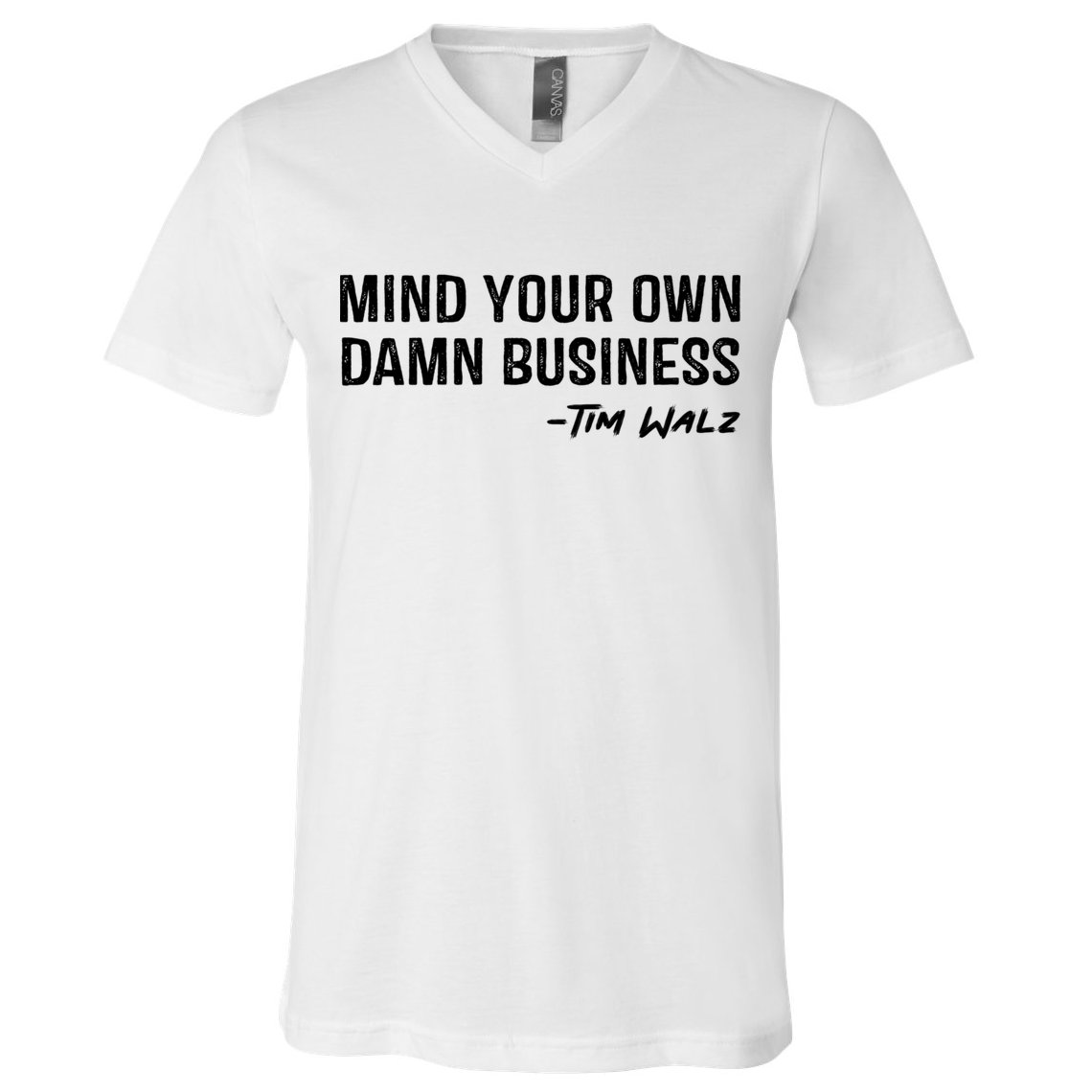 Harris Walz 2024 Mind Your Own Damn Business V-Neck T-Shirt