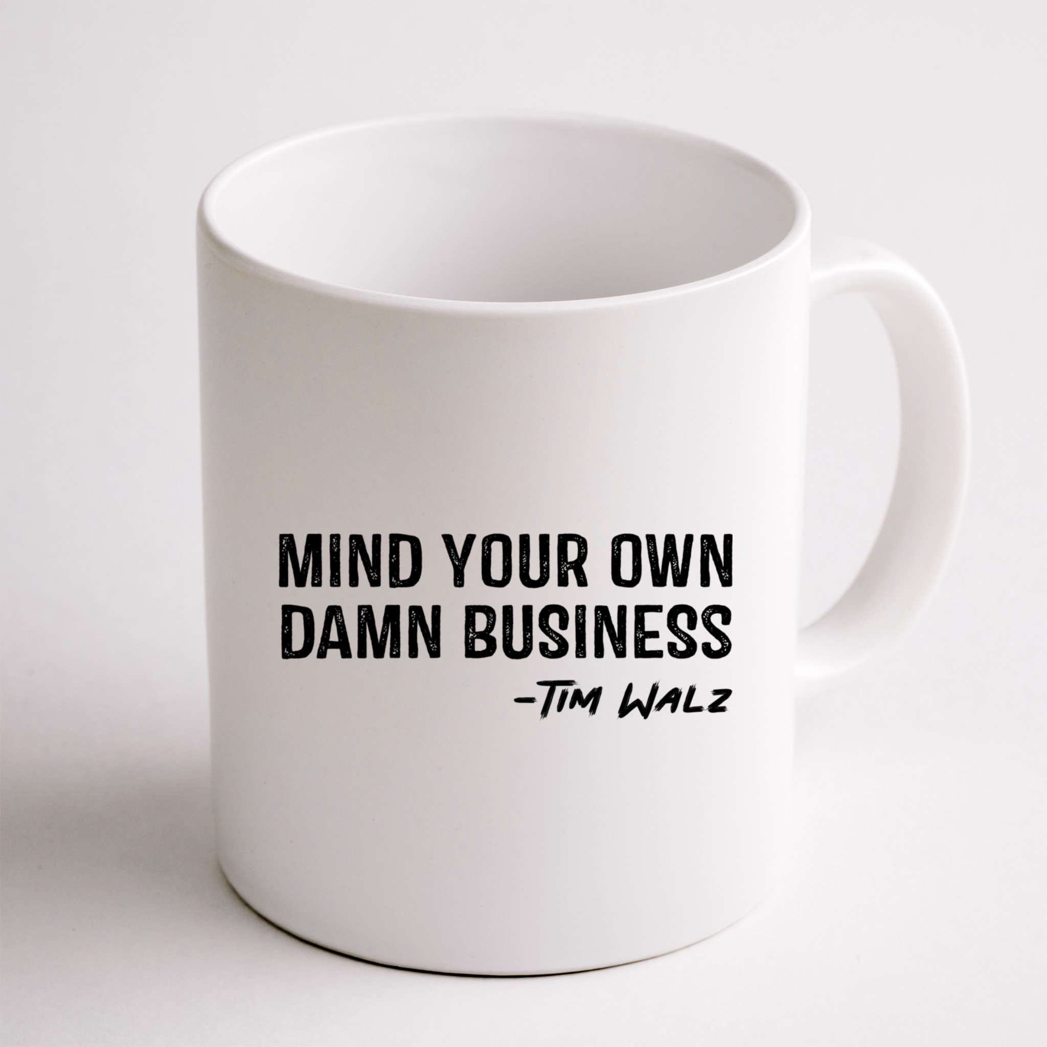 Harris Walz 2024 Mind Your Own Damn Business Mug