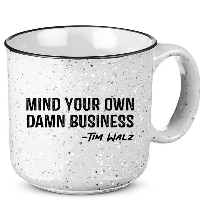 Harris Walz 2024 Mind Your Own Damn Business 15oz Campfire Ceramic Mug