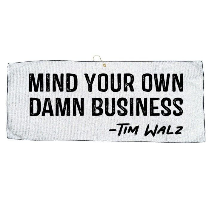 Harris Walz 2024 Mind Your Own Damn Business Large Microfiber Waffle Golf Towel