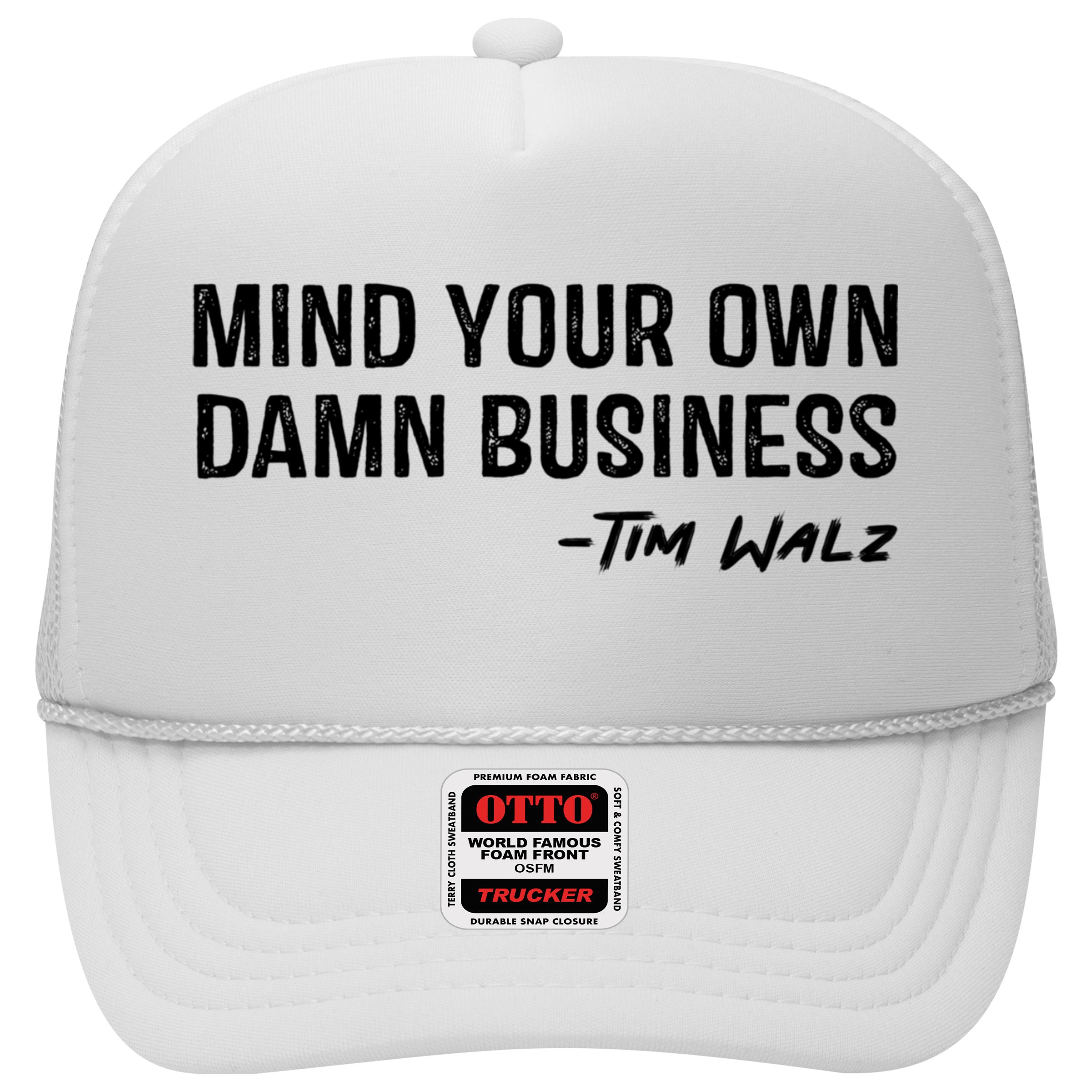 Harris Walz 2024 Mind Your Own Damn Business Hat