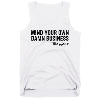 Harris Walz 2024 Mind Your Own Damn Business Tank Top