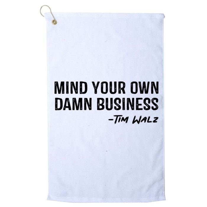 Harris Walz 2024 Mind Your Own Damn Business Golf Towel