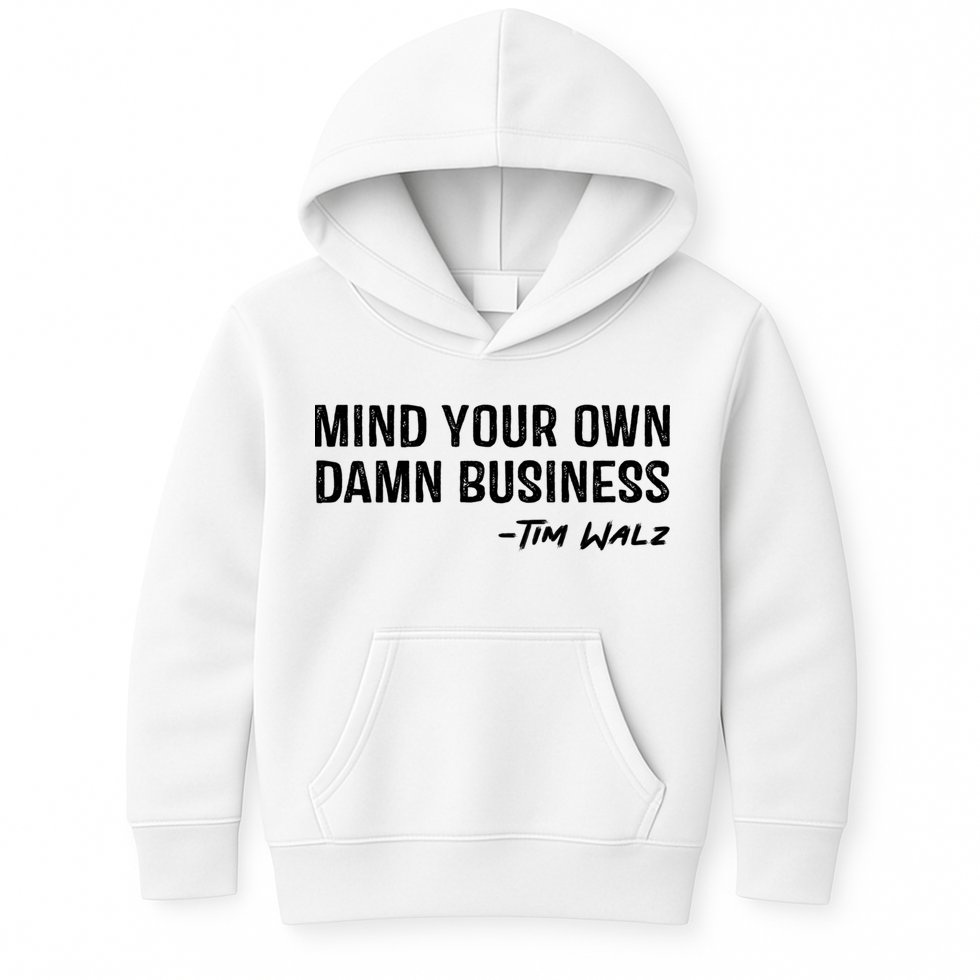 Harris Walz 2024 Mind Your Own Damn Business Kids Hoodie