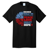 Harris Walz 2024 Peace Love Equality Diversity Hope Lgbt Tall T-Shirt