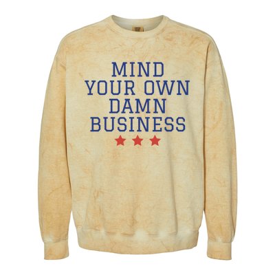 Harris Walz 2024 Mind Your Own Damn Business Colorblast Crewneck Sweatshirt