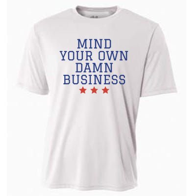 Harris Walz 2024 Mind Your Own Damn Business Cooling Performance Crew T-Shirt