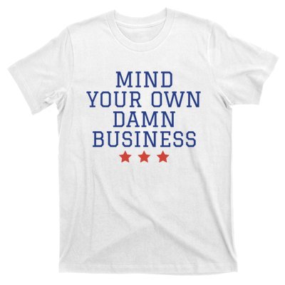 Harris Walz 2024 Mind Your Own Damn Business T-Shirt