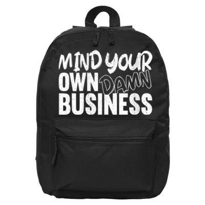 Harris Walz 2024 Mind Your Own Damn Business 16 in Basic Backpack