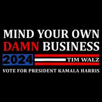 Harris Walz 2024 Mind Your Own Damn Business City Backpack