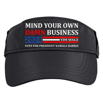 Harris Walz 2024 Mind Your Own Damn Business Adult Drive Performance Visor