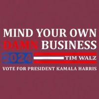 Harris Walz 2024 Mind Your Own Damn Business 16oz Travel Tumbler