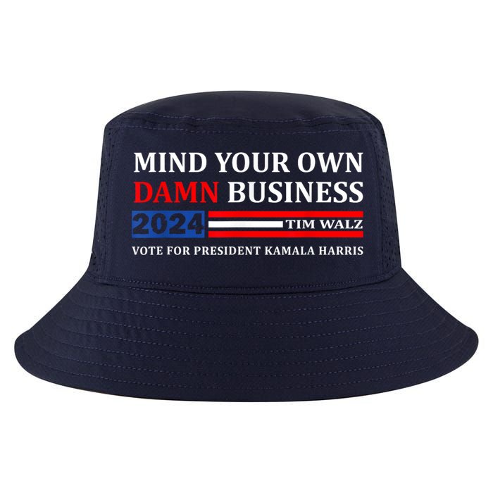 Harris Walz 2024 Mind Your Own Damn Business Cool Comfort Performance Bucket Hat