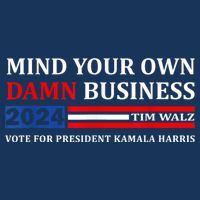 Harris Walz 2024 Mind Your Own Damn Business Flatbill Hat