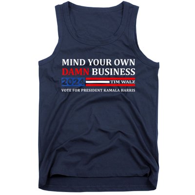 Harris Walz 2024 Mind Your Own Damn Business Tank Top
