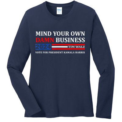 Harris Walz 2024 Mind Your Own Damn Business Ladies Long Sleeve Shirt