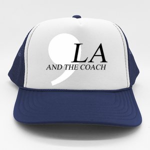 Harris Walz 2024 Comma La And The Coach Trucker Hat