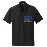 Harris Walz 2024 We Are Not Going Back Support Kamala Harris Dry Zone Grid Polo