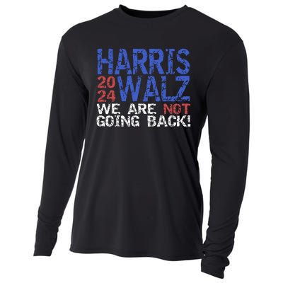 Harris Walz 2024 We Are Not Going Back Support Kamala Harris Cooling Performance Long Sleeve Crew