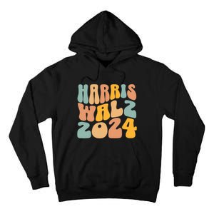 Harris Walz 2024 For President Kamala Harris Democrat Tall Hoodie