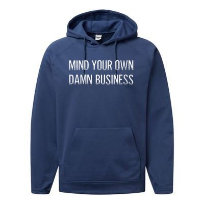 Harris Walz 2024 Mind Your Own Damn Business Performance Fleece Hoodie