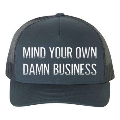 Harris Walz 2024 Mind Your Own Damn Business Yupoong Adult 5-Panel Trucker Hat