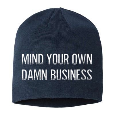 Harris Walz 2024 Mind Your Own Damn Business Sustainable Beanie