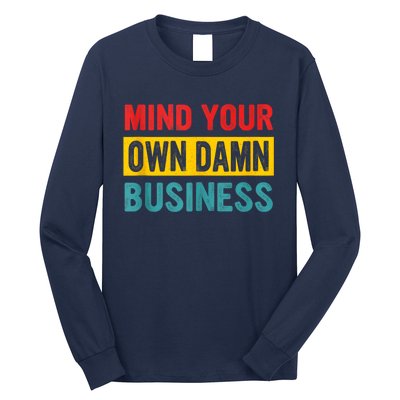 Harris Walz 2024 Mind Your Own Damn Business Long Sleeve Shirt