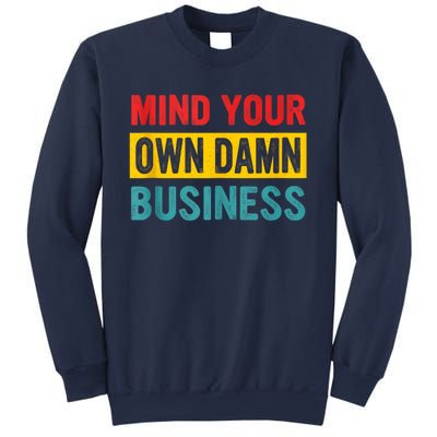 Harris Walz 2024 Mind Your Own Damn Business Sweatshirt