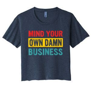 Harris Walz 2024 Mind Your Own Damn Business Women's Crop Top Tee