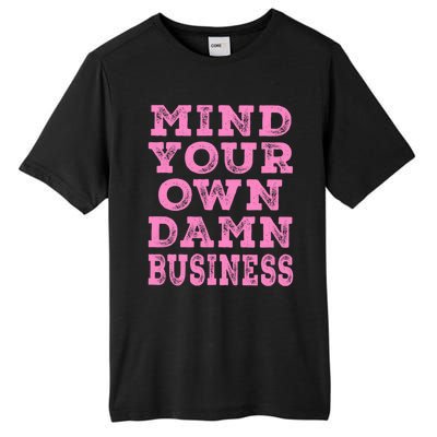 Harris Walz 2024 Mind Your Own Damn Business Tall Fusion ChromaSoft Performance T-Shirt