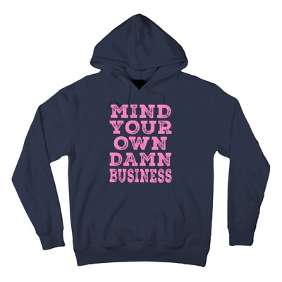 Harris Walz 2024 Mind Your Own Damn Business Hoodie