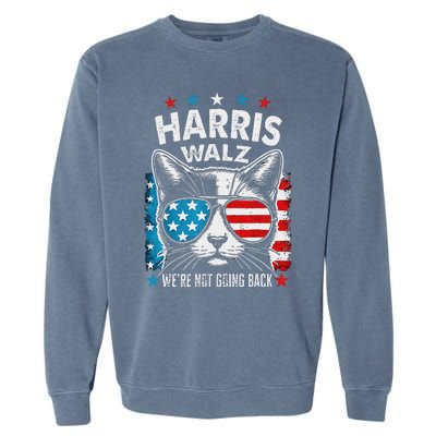 Harris Waltz 2024 Election Harris Waltz WeRe Not Going Back Garment-Dyed Sweatshirt