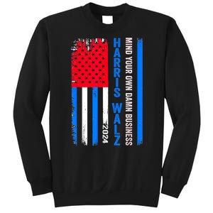 Harris Walz 2024 Mind Your Own Damn Business Sweatshirt