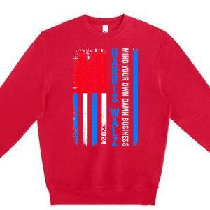 Harris Walz 2024 Mind Your Own Damn Business Premium Crewneck Sweatshirt