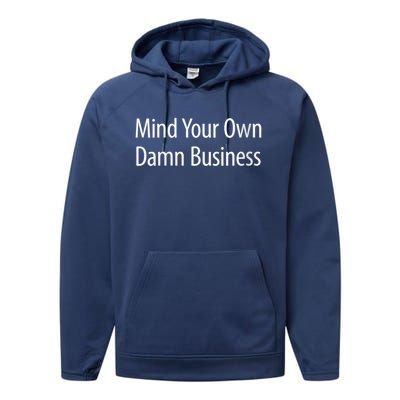 Harris Walz 2024 Mind Your Own Damn Business Performance Fleece Hoodie