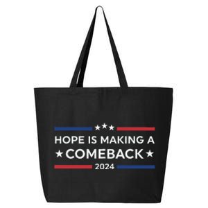 Harris Walz 2024 Hope Is Making A Comeback 25L Jumbo Tote