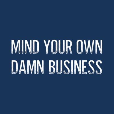 Harris Walz 2024 Mind Your Own Damn Business T-Shirt