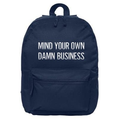 Harris Walz 2024 Mind Your Own Damn Business 16 in Basic Backpack