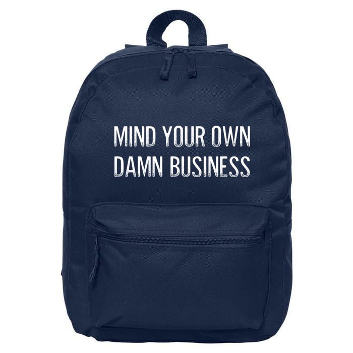 Harris Walz 2024 Mind Your Own Damn Business 16 in Basic Backpack