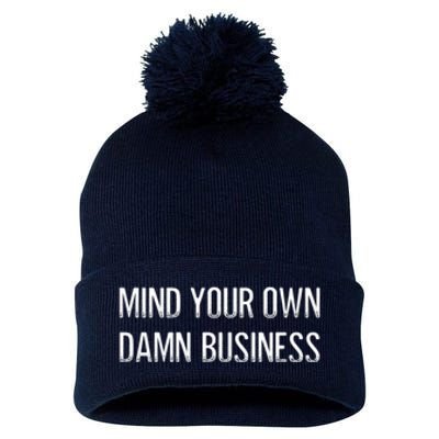 Harris Walz 2024 Mind Your Own Damn Business Pom Pom 12in Knit Beanie