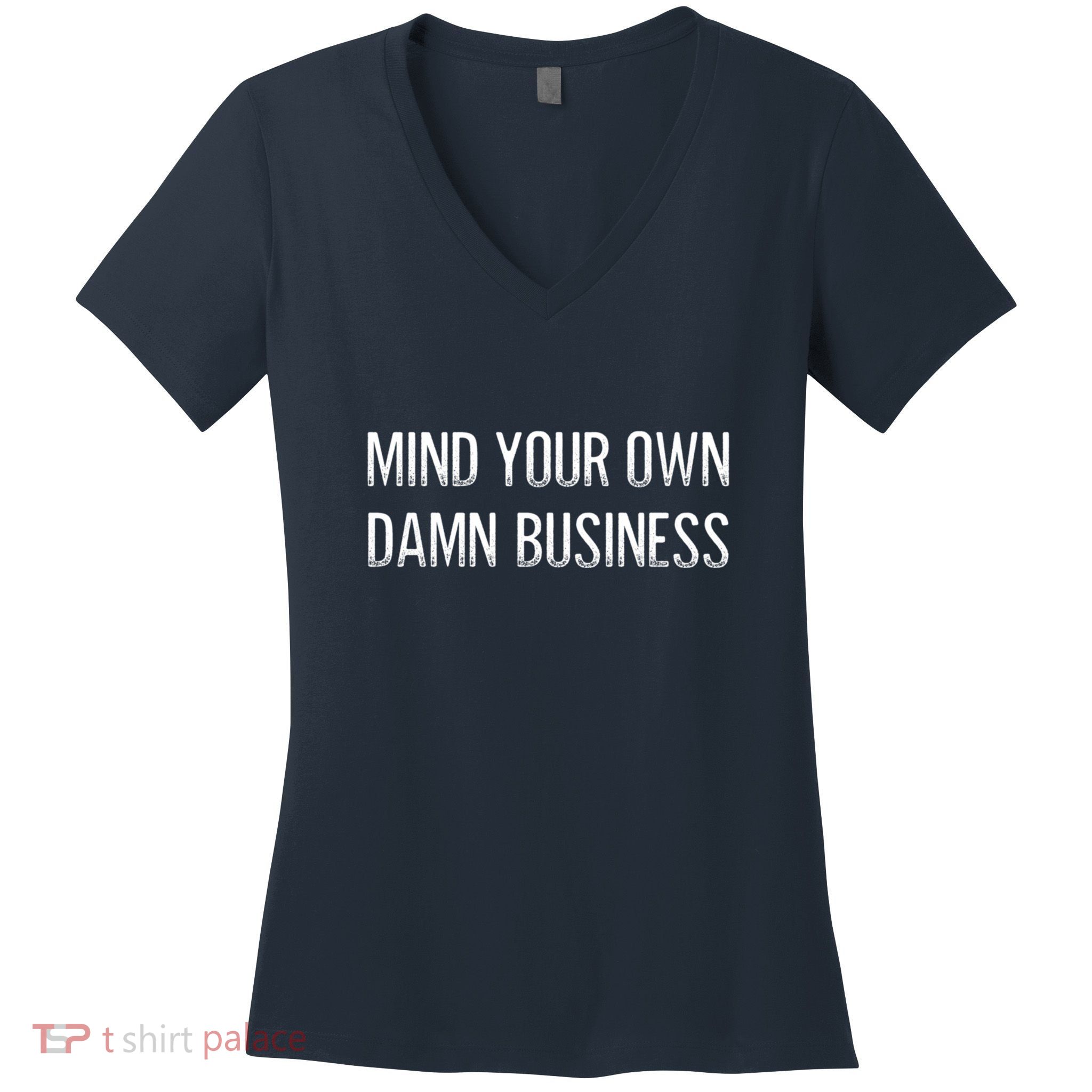 Harris Walz 2024 Mind Your Own Damn Business Women's V-Neck T-Shirt