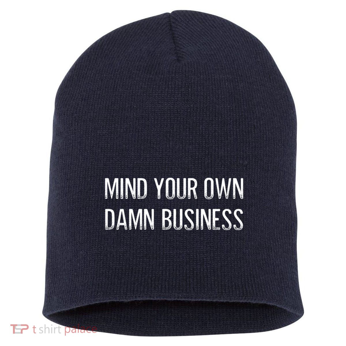 Harris Walz 2024 Mind Your Own Damn Business Short Acrylic Beanie
