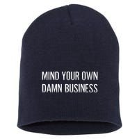 Harris Walz 2024 Mind Your Own Damn Business Short Acrylic Beanie